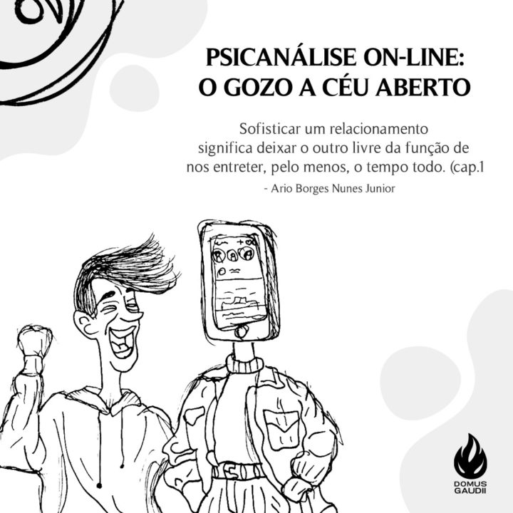 Psicanálise on-line: O gozo a céu aberto